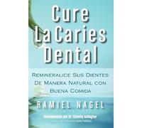 Ramiel Nagel Cure La Caries Dental (Tascabile)