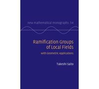 Ramification Groups of Local Fields: with Geometric Applications