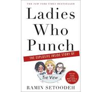 Ramin Setoodeh Ladies Who Punch (Tascabile)
