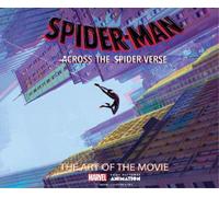Ramin Zahed Spider-Man: Across the Spider-Verse: The Art of t (Copertina rigida)