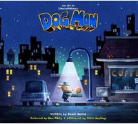 Ramin Zahed The Art of DreamWorks Dog Man (Copertina rigida)