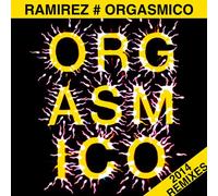 Ramirez - Orgasmico 2014 Remixes (2 LP)