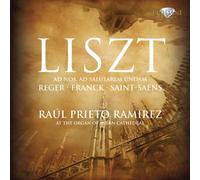 Raul Prieto Ramirez Liszt/Reger/Franck/Saint-Saens (CD) Album