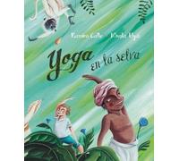 Ramiro Calle Yoga en la selva (Yoga in the Jungle) (Copertina rigida)