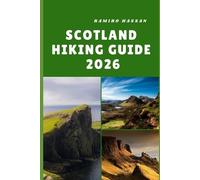 Ramiro Hassan Scotland Hiking Guide 2026 (Tascabile)