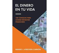 Ramiro J Atristaín-Carrión El Dinero En Tu Vida (Tascabile)