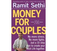 Money for Couples: A Six-Week Program to Build Your Rich Life Together