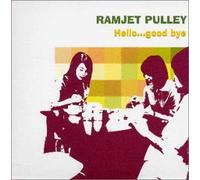Ramjet Pulley - Hello...Good Bye / Time Flies / Destiny (Japanese Edition In Papersleeve)