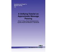 Ramji Venkataramanan Cynthia Rush Richard A Unifying Tutorial on Ap (Tascabile)