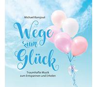 Ramjoué,Michael - Wege Zum Glück