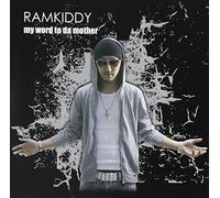 Ramkiddy - My Word to Da Mother