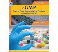 Ramkumar Dubey cGMP Current Good Manufacturing Practices for (Copertina rigida)