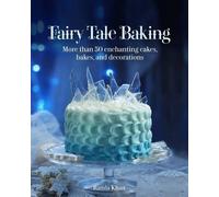 Ramla Khan Fairy Tale Baking (Copertina rigida)