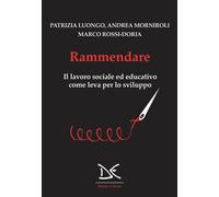 Rammendare. Il lavoro sociale ed educativo come leva per lo sviluppo