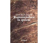 Rammendare la quiete