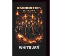 RAMMSTEIN BAND BIOGRAPHY: Fire, Discipline, and the Theater of Power