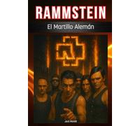 Rammstein: El Martillo Alemán