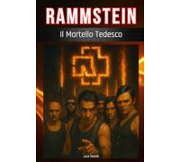 Rammstein: Il Martello Tedesco