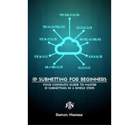 Ramon A Nastase IPv4 Subnetting for Beginners (Tascabile)