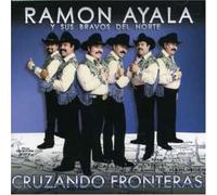 Ramon Ayala - Cruzando Fronteras