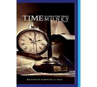 Ramon de La Cruz Time Is Greater Than Money (Copertina rigida)