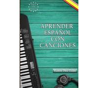 Ramón Díez Galán Aprender español con canciones (Tascabile)