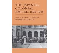 Ramon H. Myers The Japanese Colonial Empire, 1895-1945 (Tascabile)