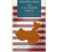 Ramon H. Myers Thomas A. Metzge Greater China and U.S. Foreign Polic (Tascabile)