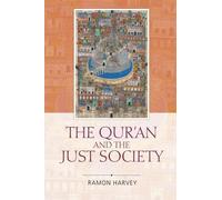 Ramon Harvey The Qur'an and the Just Society (Tascabile)