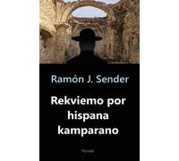 Ramón J Sender Rekviemo por hispana kamparano (Tascabile)