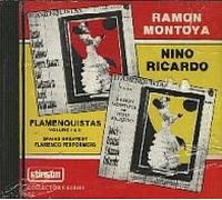 Ramon Montoya - Flamenquistas Volume I & II - Spain's Greatest Flamenco Performers