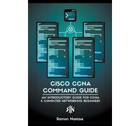 Ramon Nastase Cisco CCNA Command Guide (Tascabile) Computer Networking
