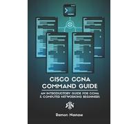 Ramon Nastase Cisco CCNA Command Guide (Tascabile) Computer Networking