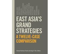 Ramon Pacheco Pard East Asia's Grand Strategie (Tascabile) (PRESALE 01/10/2025)