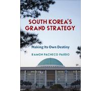 Ramon Pacheco Pardo South Korea's Grand Strategy (Copertina rigida)