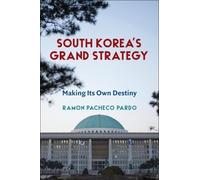 Ramon Pacheco Pardo South Korea's Grand Strategy (Tascabile)