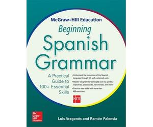Ramon Palencia Luis Arag McGraw-Hill Education Beginning Spanish Gra (Tascabile)