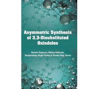 Ramon Rios Torres Swapandeep Singh Asymmetric Synthesis Of 3, (Copertina rigida)