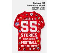 Ramon Usall Kicking Off Around The World (Tascabile)