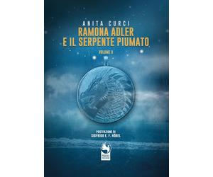 Ramona Adler e il serpente piumato. Vol. 2 - [Phoenix Publishing]