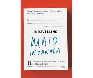 Ramona Coelho Unravelling MAiD in Canada (Tascabile)