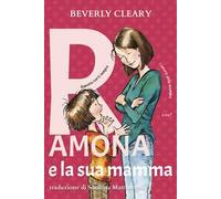 Ramona e la sua mamma. Ediz. ad alta leggibilità