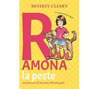 Ramona la peste. Ediz. ad alta leggibilità