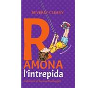 Ramona l'intrepida. Ediz. ad alta leggibilità