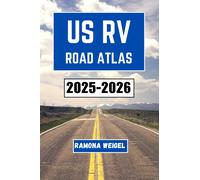 Ramona Weigel US RV ROAD ATLAS 2025-2026: Discover the Unseen Beauty (Tascabile)