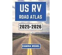 Ramona Weigel Us RV Road Atlas 2025-2026 (Tascabile)