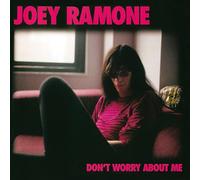 Ramone Joey - Don'T Worry About Me