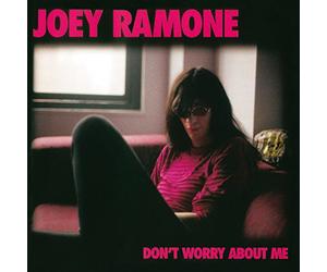 Ramone Joey - Don'T Worry About Me