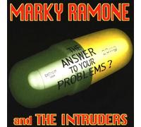 Ramone,Marky & Intruders - The Answer to Your Problems?