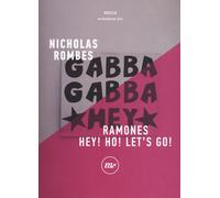 Ramones. Hey Ho Let's go - Rombes Nicholas
